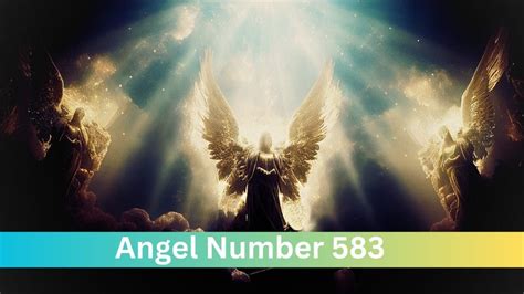 Angel Number 583: Meaning And Symbolism